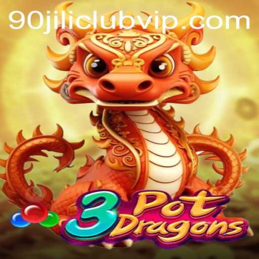 Explore 3PotDragons: A New Gaming Phenomenon Amidst the Rise of 90jili Club