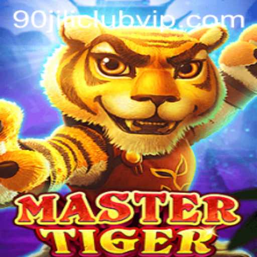 MasterTiger: An Exciting Adventure Awaits at 90jili Club