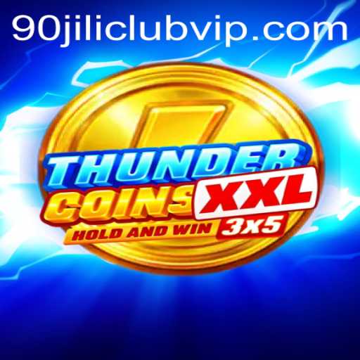 Exploring ThunderCoinsXxl: A New Era in Gaming at 90jili Club